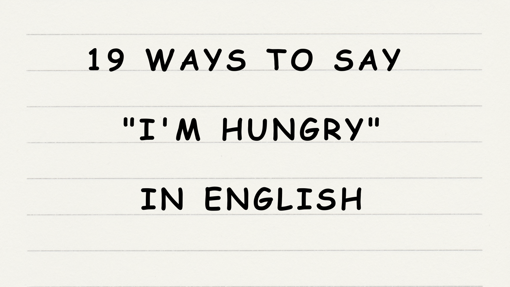 English365plus.com-Confused-Words-19-Ways-to-Say-Im-Hungry-in-English.png
