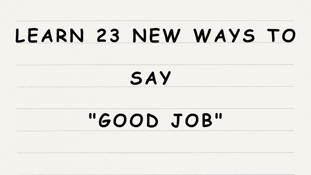 English365plus.com - Confused Words - Learn 12 New Ways to Say Good Job
